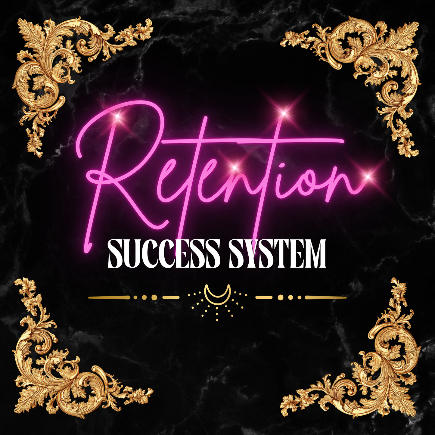 Retention Success System™ $500