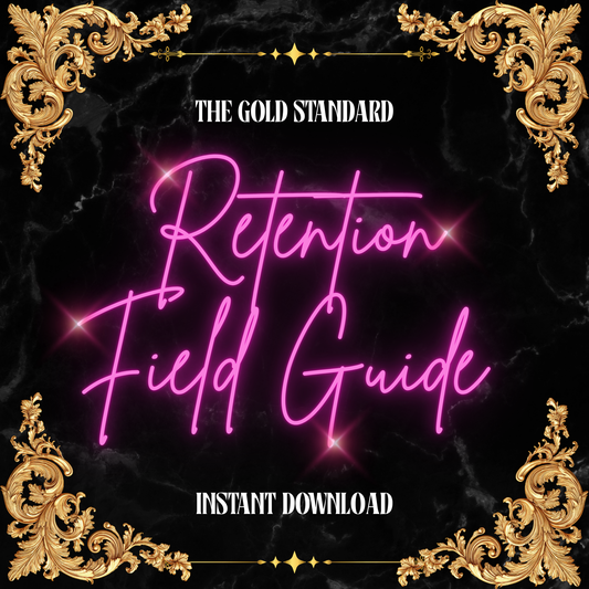 The Gold Standard Retention Field Guide™